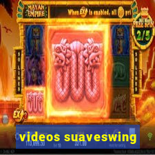 videos suaveswing